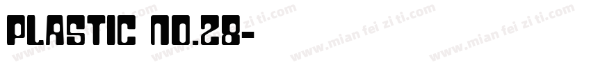 Plastic No.28字体转换